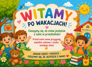obraz przedstawia 4 dzieci, drzewo, budynek przedszkola i napis WITAMY PO WAKACJACH
